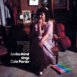 Junko Mine - You Are The Top  CD